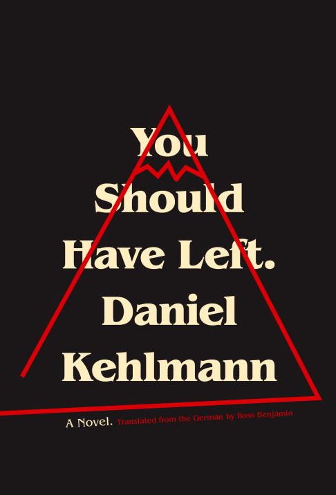 You Should Have Left: A Novel
