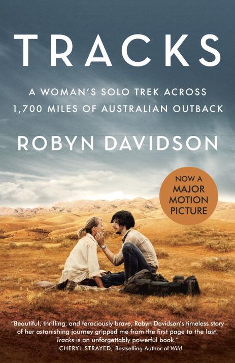 Tracks (Movie Tie-in Edition): A Woman's Solo Trek Across 1700 Miles of Australian Outback