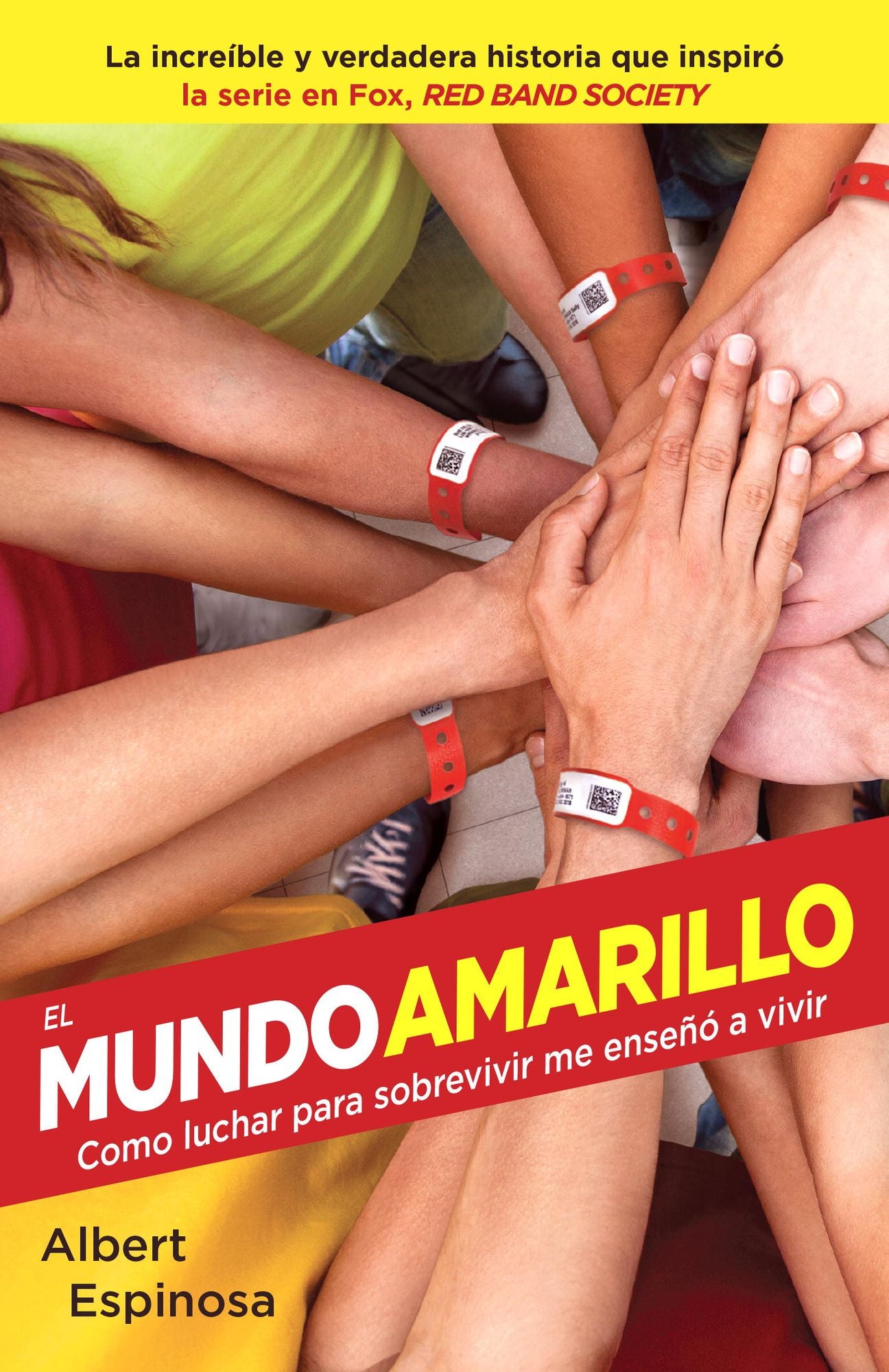 El mundo amarillo (Movie Tie-in Edition): Como luchar para sobrevivir me ense&ntilde;&oacute; a vivir