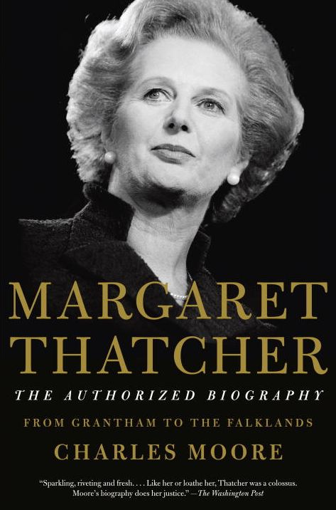 Margaret Thatcher: The Authorized Biography, Volume I: From Grantham to the Falklands