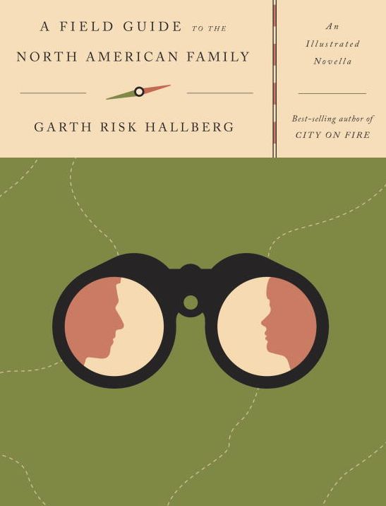 A Field Guide to the North American Family: An Illustrated Novella