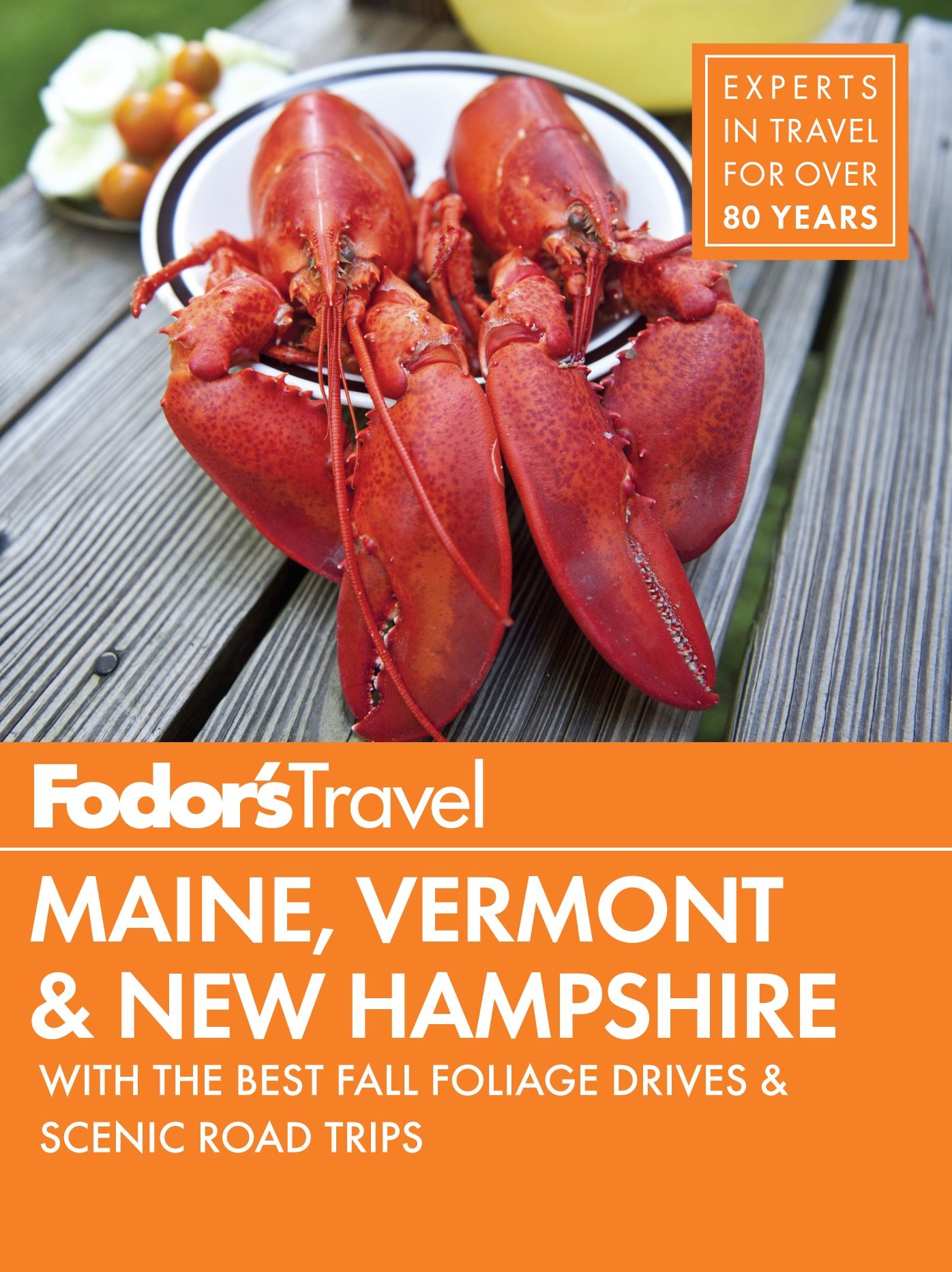 Fodor's Maine, Vermont & New Hampshire: with the Best Fall Foliage Drives & Scenic Road Trips