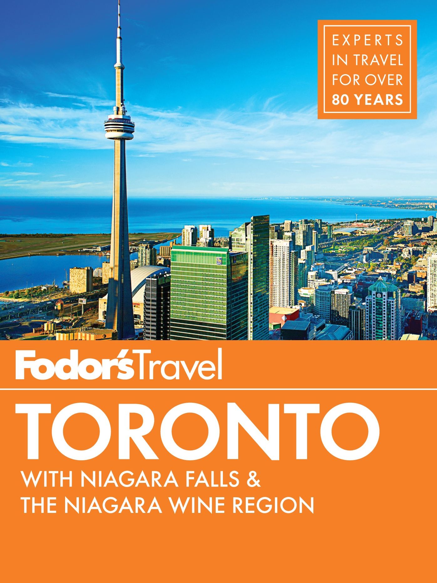 Fodor's Toronto: with Niagara Falls & the Niagara Wine Region