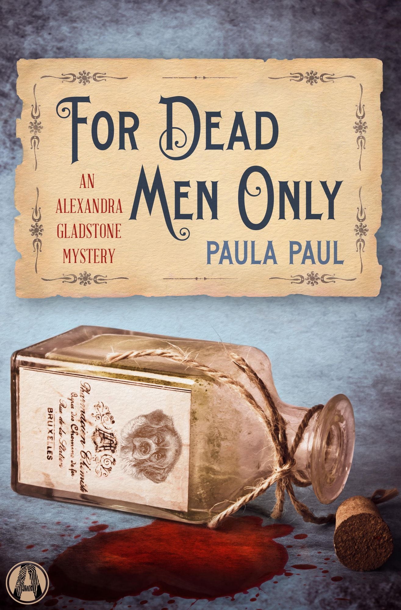 For Dead Men Only (Dr. Alexandra Gladstone Series)
