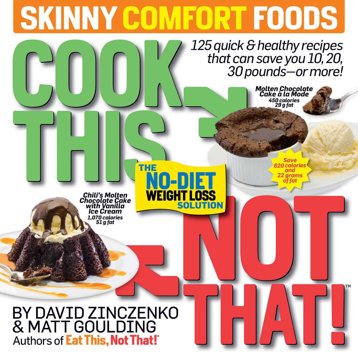 Cook This, Not That! Skinny Comfort Foods