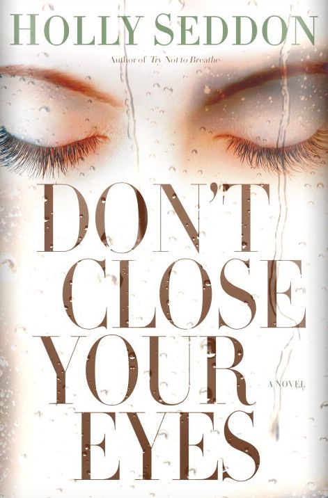 Don't Close Your Eyes: A Novel
