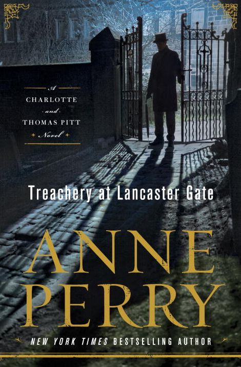 Treachery at Lancaster Gate : A Charlotte and Thomas Pitt Novel