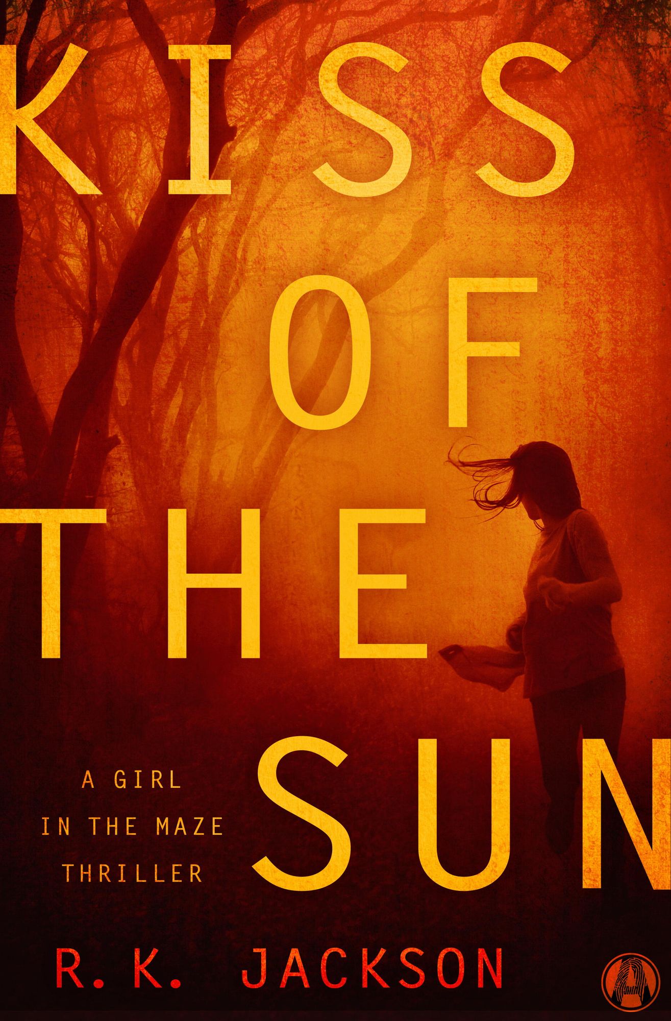 Kiss of the Sun: A Girl in the Maze Thriller