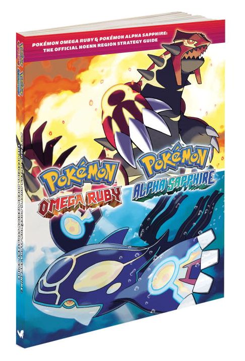 Pokemon Omega Ruby & Pokemon Alpha Sapphire: The Official Hoenn Region Strategy Guide