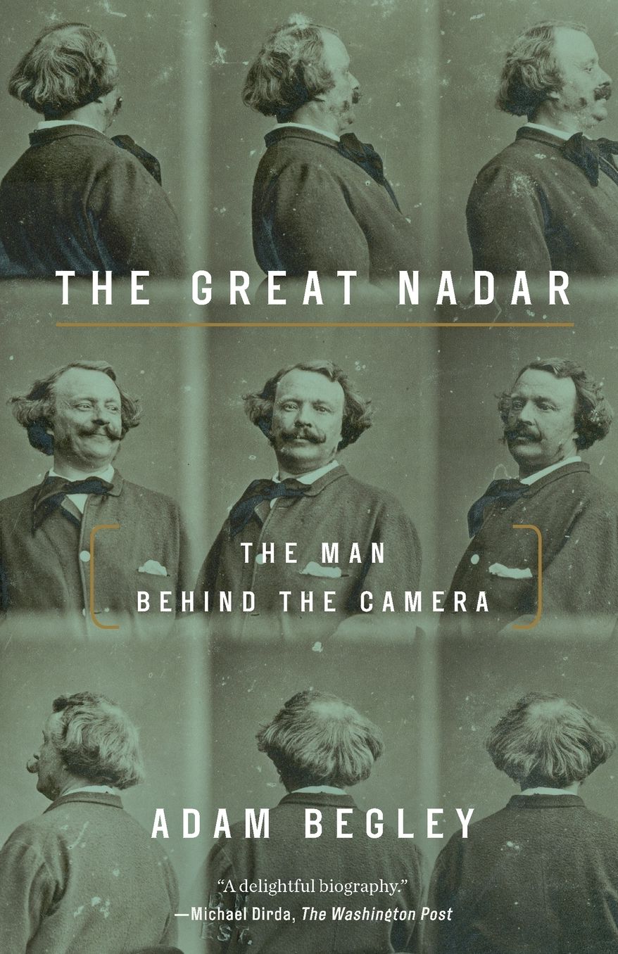 The Great Nadar: The Man Behind the Camera