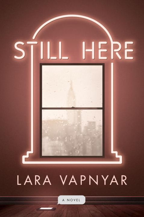Still Here: A Novel