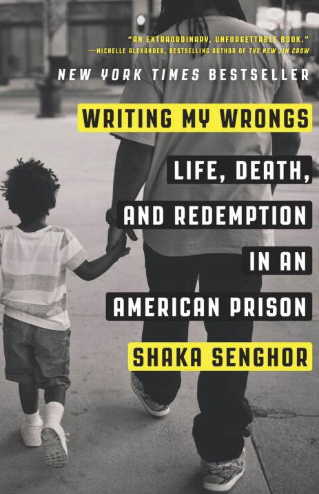 Writing My Wrongs: Life, Death, and Redemption in an American Prison