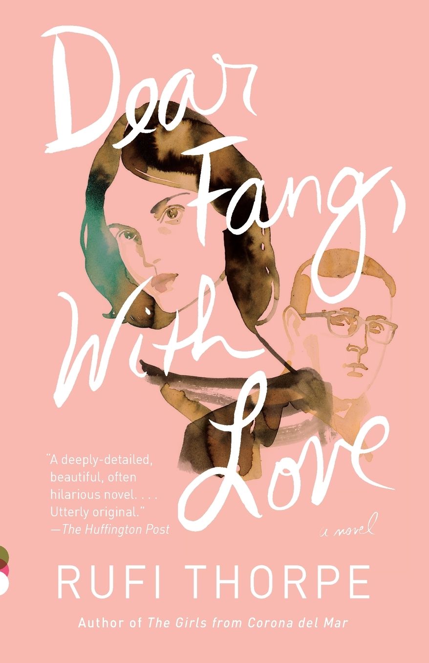 Dear Fang, with Love: A Novel