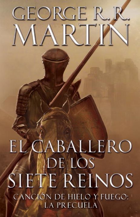 El caballero de los siete reinos / Knight of the Seven Kingdoms