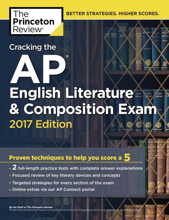 Cracking the AP English Literature & Composition Exam, 2017 Edition