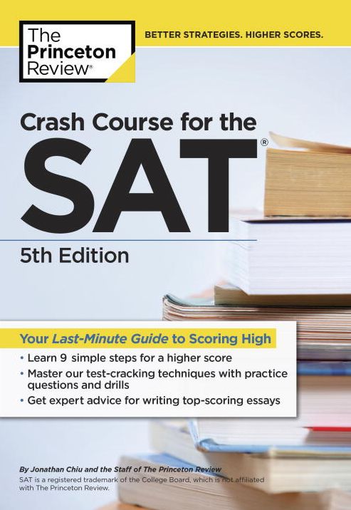 Crash Course for the SAT, 5th Edition: Your Last-Minute Guide to Scoring High