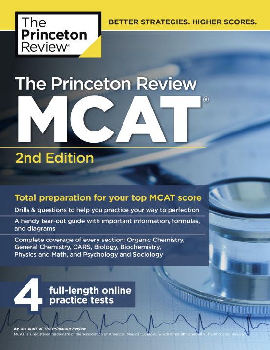 The Princeton Review MCAT, 2nd Edition: Total Preparation for Your Top MCAT Score