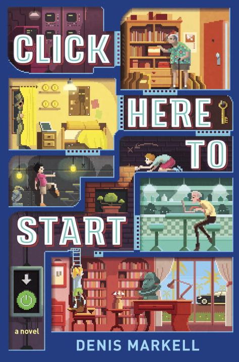 Click Here to Start (A Novel)