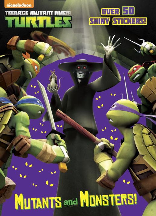 Mutants and Monsters! (Teenage Mutant Ninja Turtles)