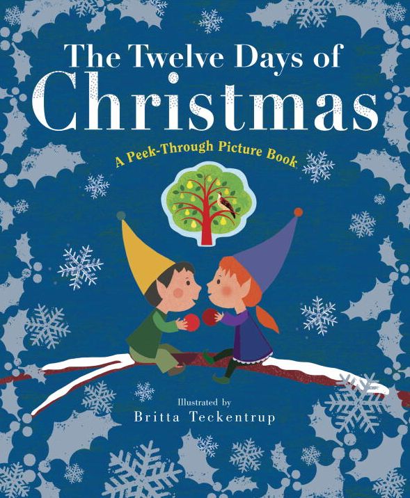 The Twelve Days of Christmas: A Peek-Through Picture Book