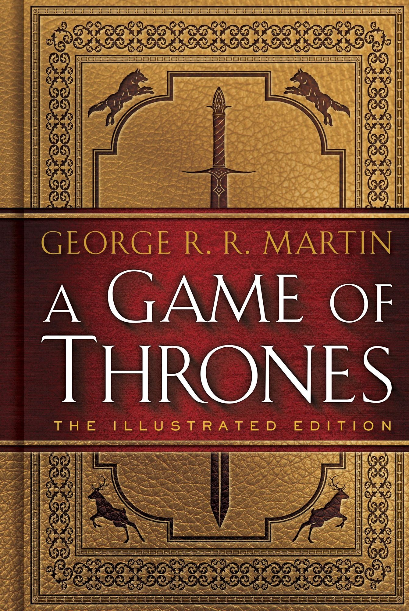 A Game of Thrones: The Illustrated Edition (A Song of Ice and Fire #1)
