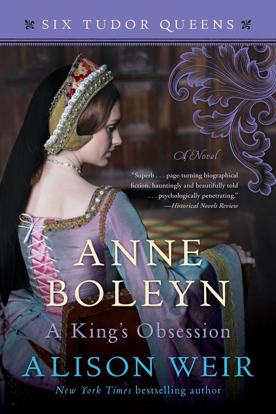 Anne Boleyn, A King's Obsession: A Novel