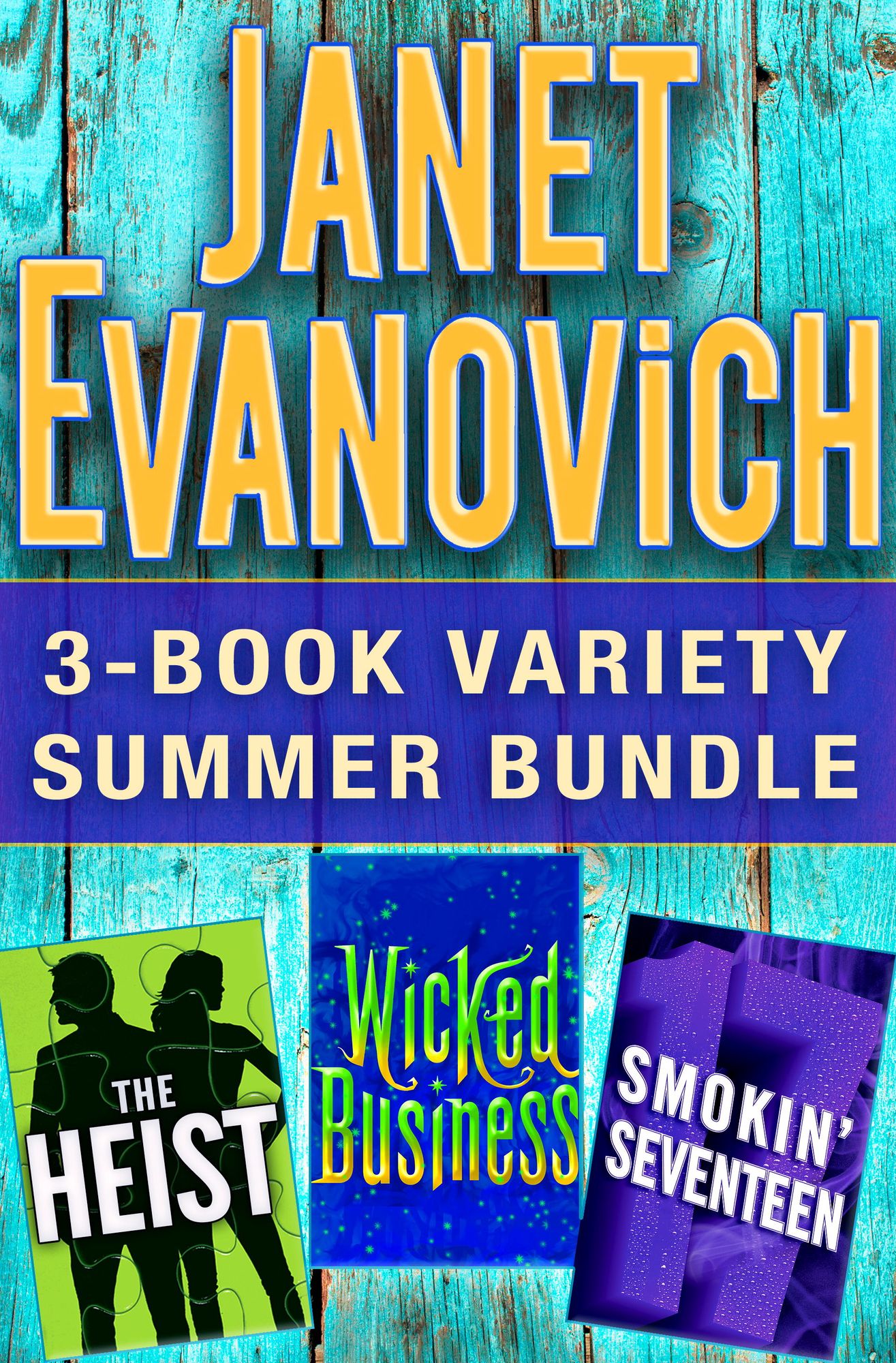 Janet Evanovich 3-Book Variety Summer Bundle: The Heist, Wicked Business, Smokin' Seventeen