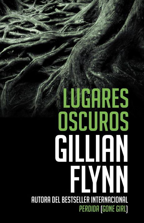 Lugares oscuros: (Spanish-language edition of Dark Places)
