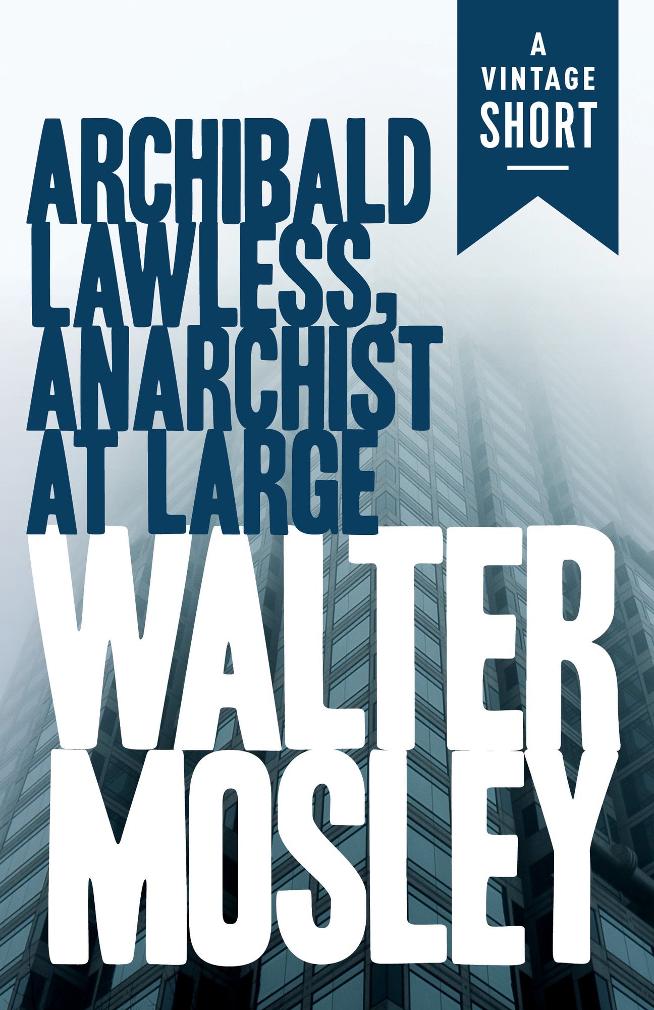 Archibald Lawless, Anarchist at Large