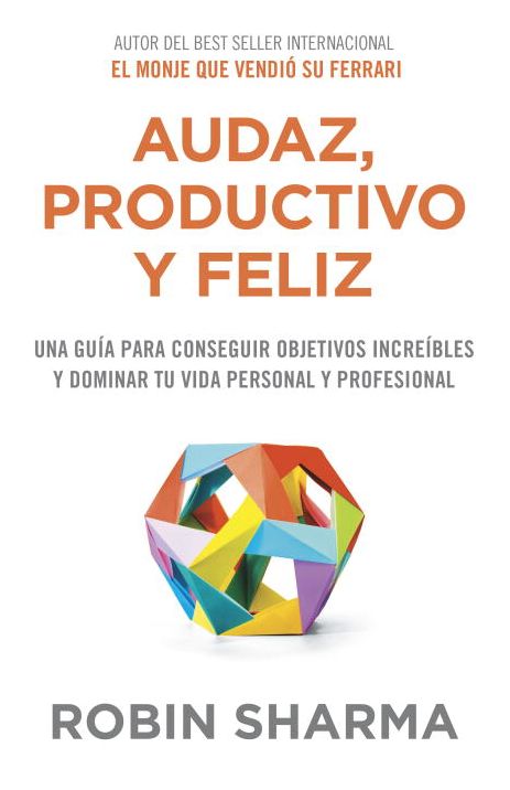 Audaz, Productivo y feliz