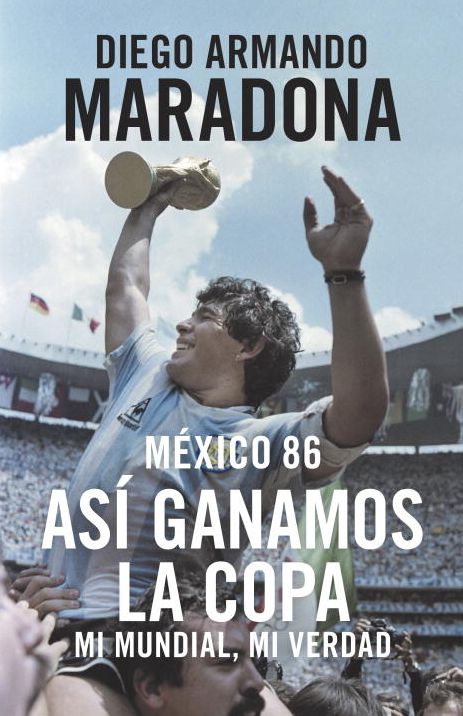 Mexico 86: Así ganamos la copa