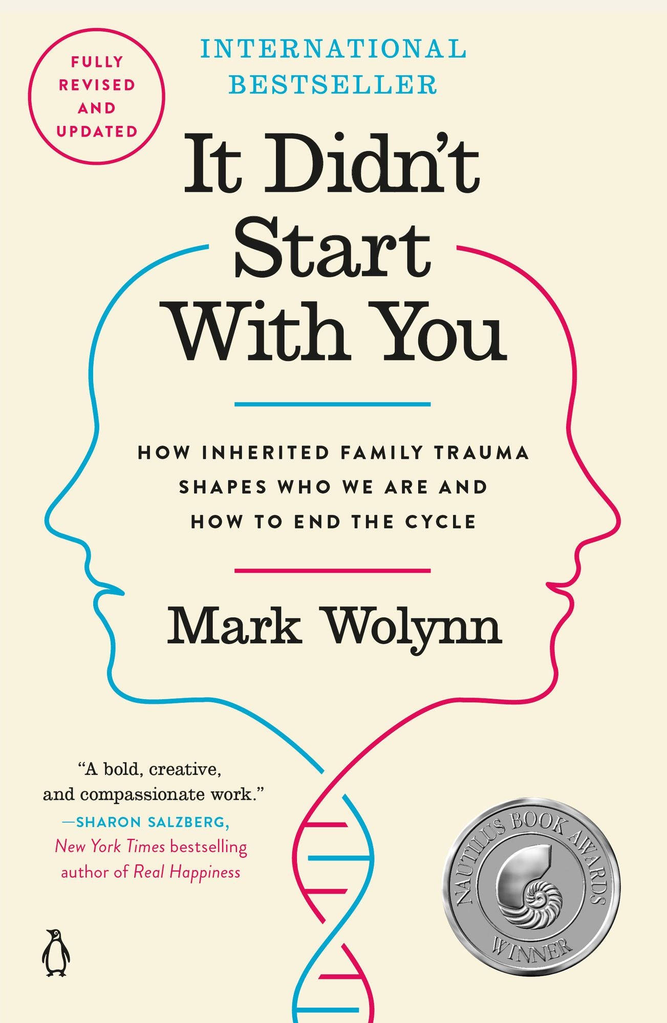 It Didn't Start with You: How Inherited Family Trauma Shapes Who We Are and How to End the Cycle