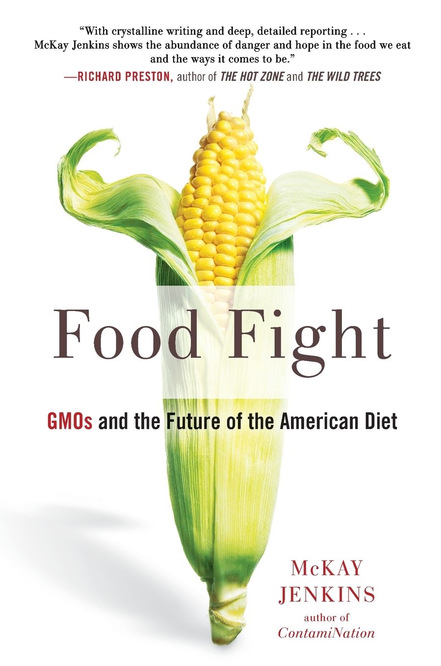 Food Fight: GMOs and the Future of the American Diet