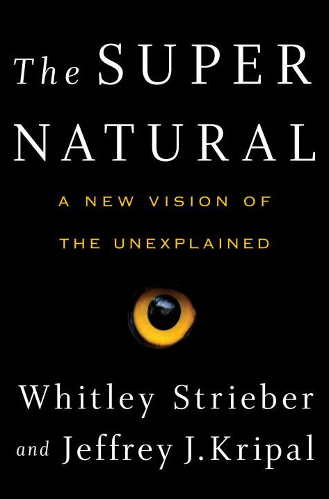 The Super Natural: A New Vision of the Unexplained