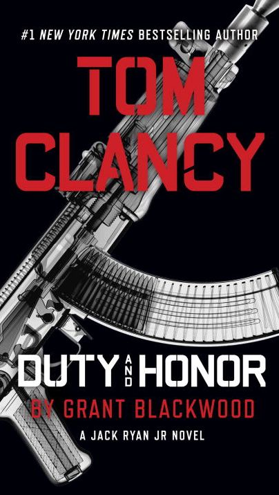 Tom Clancy Duty and Honor (Jack Ryan Jr. Series #2)
