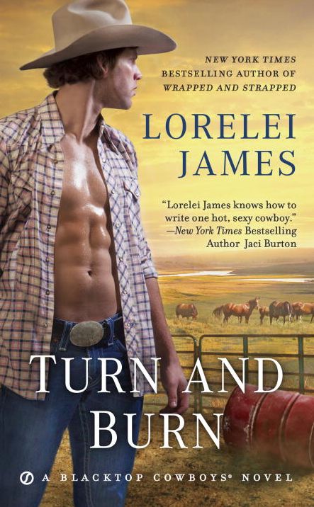 Turn and Burn (Blacktop Cowboys Series #5)