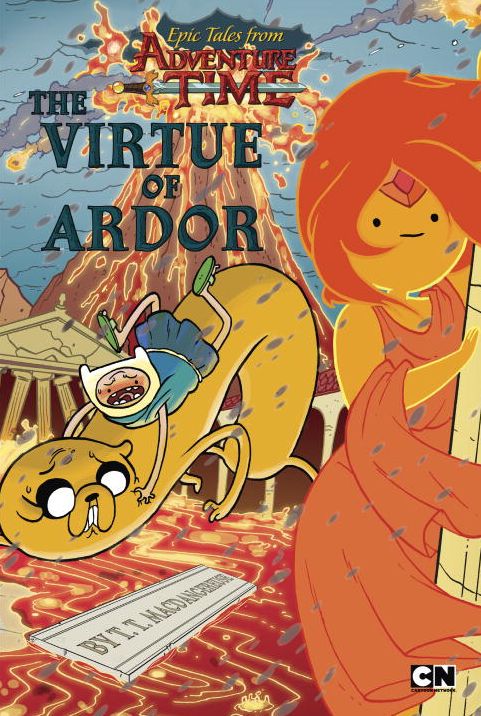 Epic Tales from Adventure Time: The Virtue of Ardor