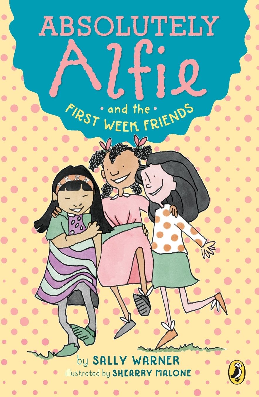 Absolutely Alfie and the First Week Friends