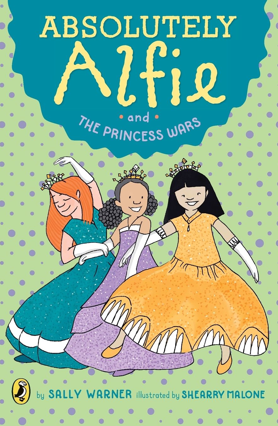 Absolutely Alfie and the Princess Wars