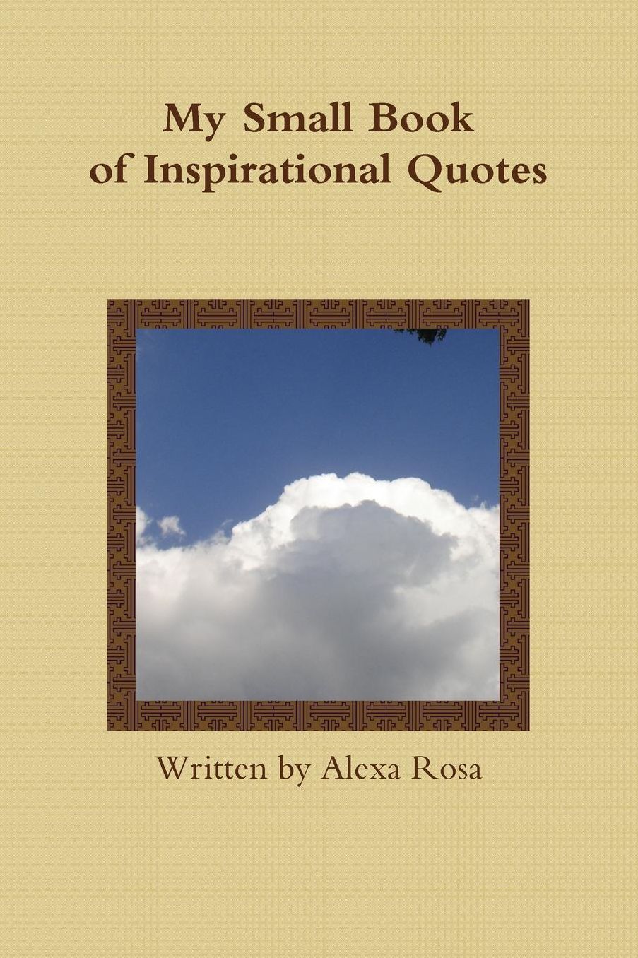 My Small Book of Inspirational Quotes