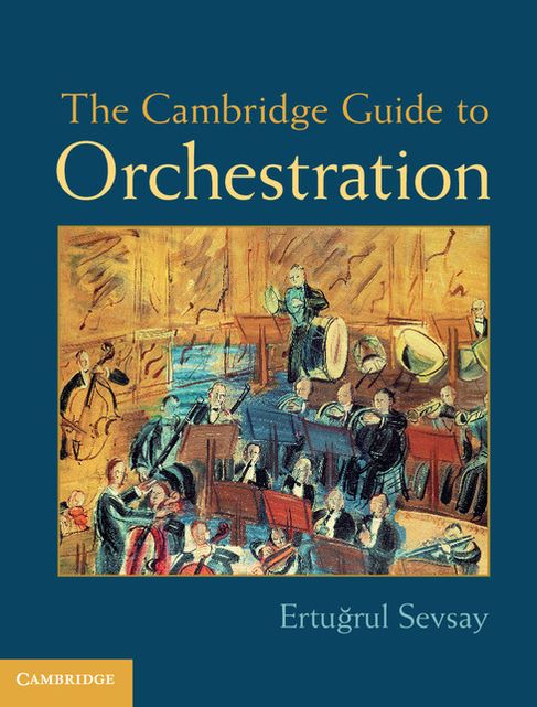 The Cambridge Guide to Orchestration