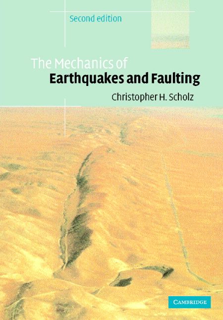 The Mechanics of Earthquakes and Faulting