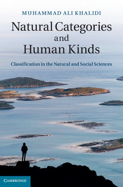 Natural Categories and Human Kinds: Classification in the Natural and Social Sciences