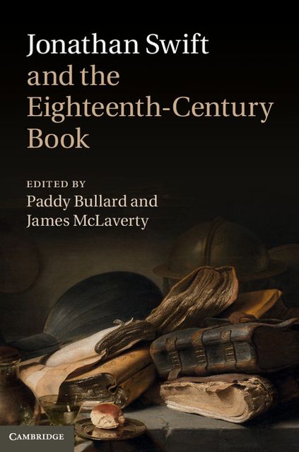Jonathan Swift and the Eighteenth-Century Book