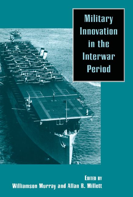 Military Innovation in the Interwar Period