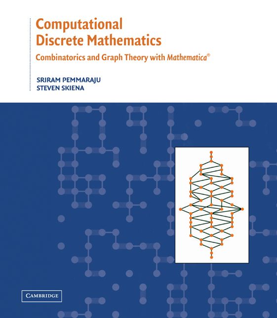 Computational Discrete Mathematics: Combinatorics and Graph Theory with Mathematica ®