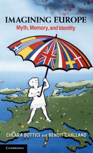 Imagining Europe: Myth, Memory, and Identity