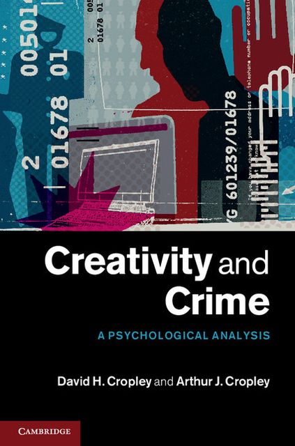 Creativity and Crime: A Psychological Analysis