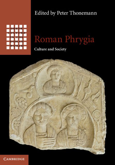 Roman Phrygia: Culture and Society