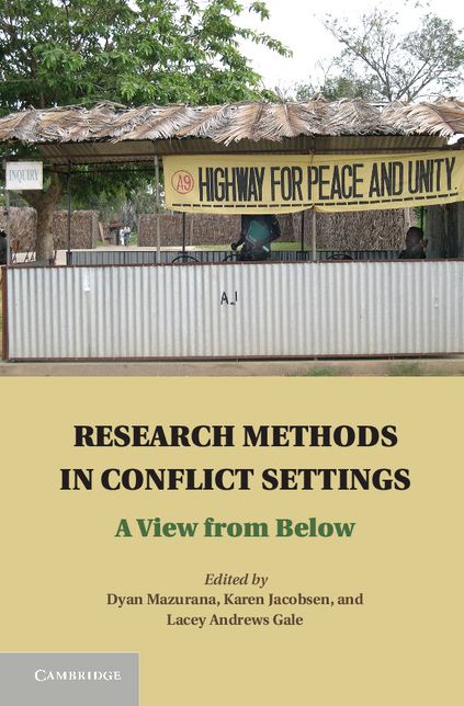 Research Methods in Conflict Settings: A View from Below